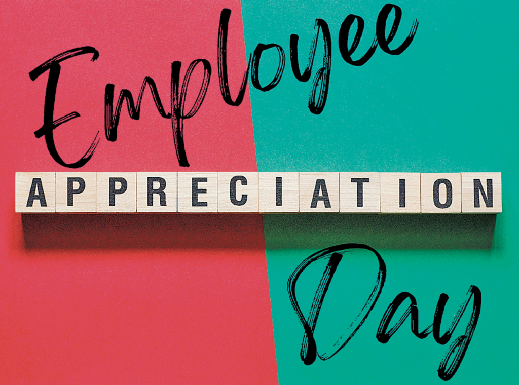 Happy Employee Appreciation Day!